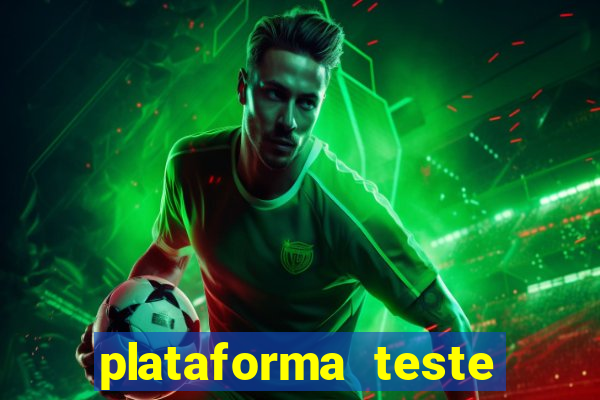 plataforma teste fortune tiger